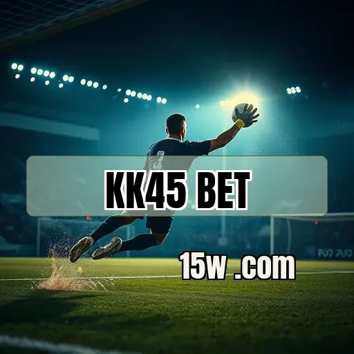 KK45 BET: Descubra Eventos Que Transformam Sua Aposta em Emoção