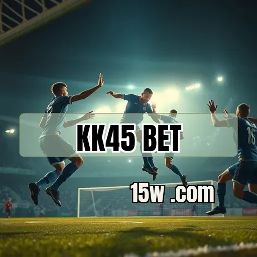 KK45 BET: Apostas em Esportes de Forma Inteligente e Divertida